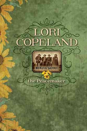 The peacemaker / Lori Copeland.