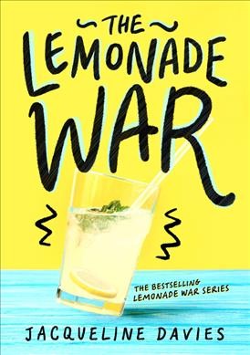 The lemonade war / by Jacqueline Davies.