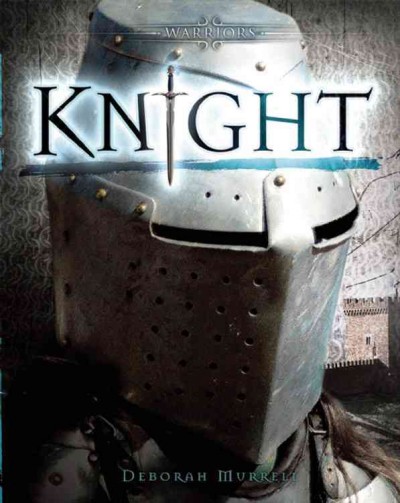 Knight / by Deborah Murrell.
