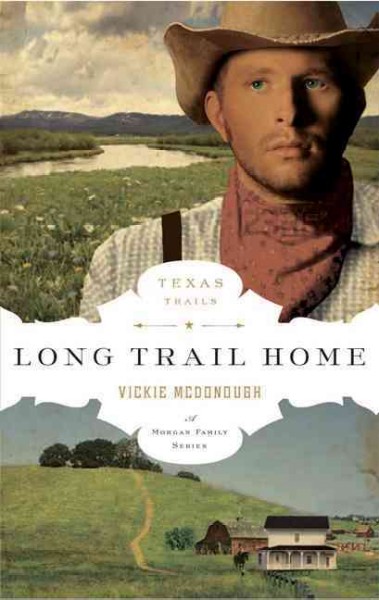 Long trail home / Vickie McDonough.