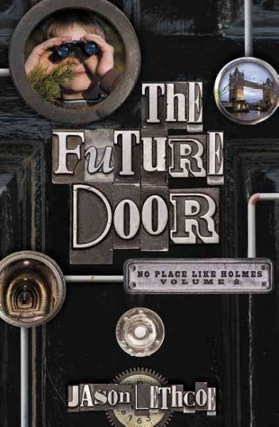 The future door / Jason Lethcoe.