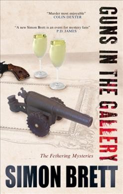 Guns in the gallery : a Fethering mystery / Simon Brett.