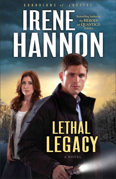 Lethal legacy : a novel / Irene Hannon.