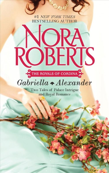 Gabriella [&] Alexander / Nora Roberts.