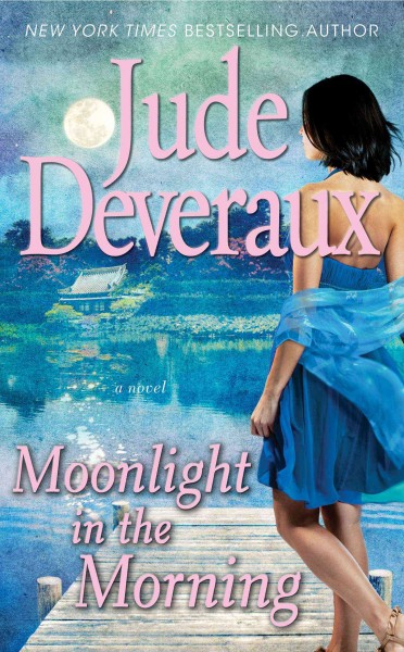 Moonlight in the morning : an Edilean novel / Jude Deveraux.
