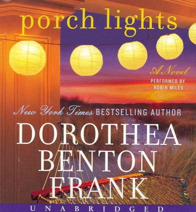 Porch lights  [sound recording] / Dorothea Benton Frank.