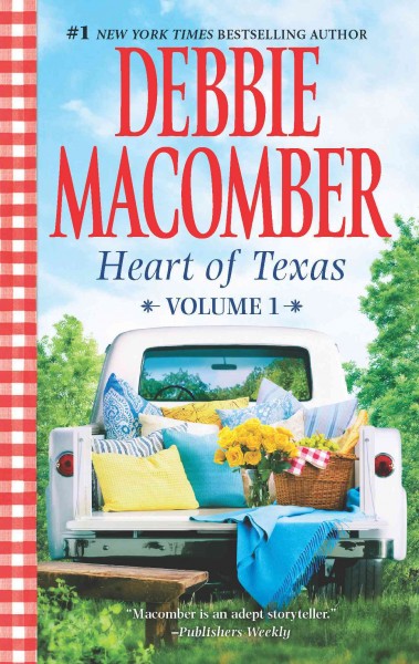 Heart of Texas. Vol. 1 [electronic resource] / Debbie Macomber.