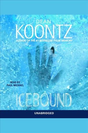 Icebound [electronic resource] / Dean Koontz.