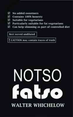 Notso fatso [electronic resource] / Walter Wichelow.