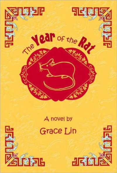 The year of the rat : a novel / by Grace Lin.