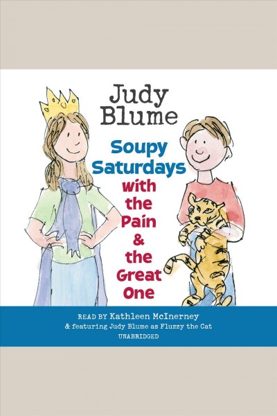 Soupy Saturdays with the Pain and the Great One [electronic resource] / Judy Blume.
