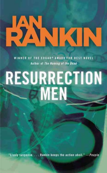 Resurrection men [electronic resource] / Ian Rankin.