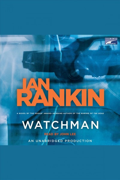 Watchman [electronic resource] / Ian Rankin.