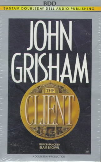 The client [cassette] / John Grisham.