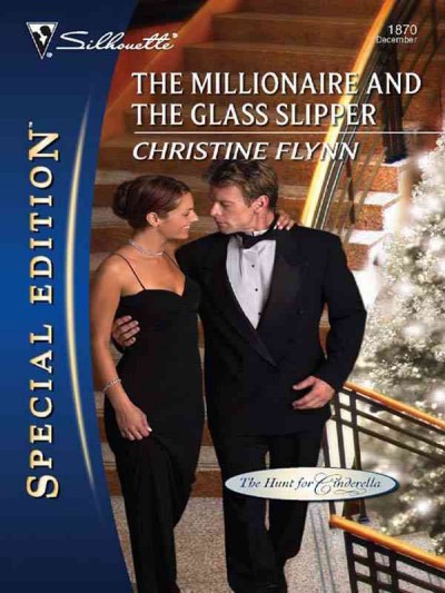 The millionaire and the glass slipper [electronic resource] / Christine Flynn.