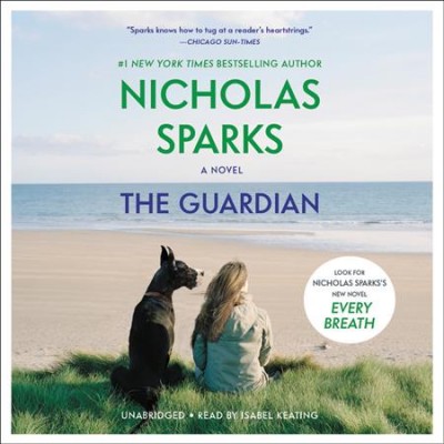 The guardian [electronic resource] / Nicholas Sparks.