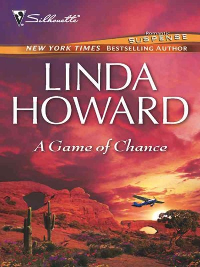 A game of chance [electronic resource] / Linda Howard.