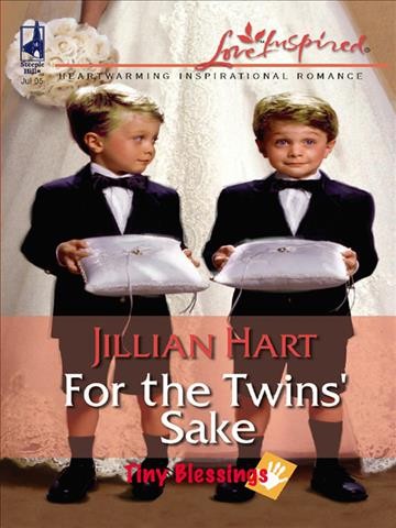 For the twins' sake [electronic resource] / Jillian Hart.