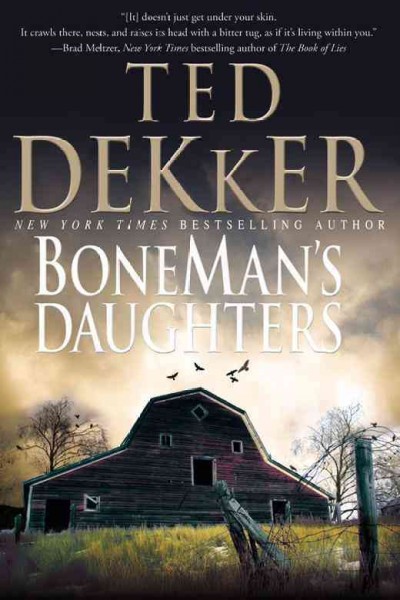 BoneMan's daughters [electronic resource] / Ted Dekker.