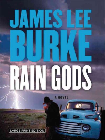 Rain gods / James Lee Burke. 