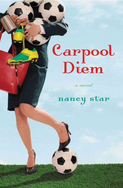 Carpool diem [electronic resource] : a novel / Nancy Star.