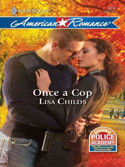 Once a cop [electronic resource] / Lisa Childs.