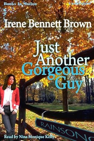 Just another gorgeous guy [electronic resource] / by Irene Bennett Brown.