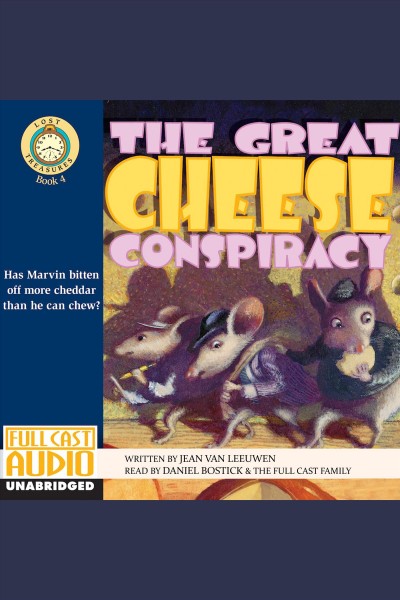 The great cheese conspiracy [electronic resource] / Jean Van Leeuwen.