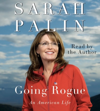 Going rogue [electronic resource] / Sarah Palin.