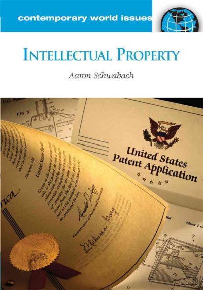 Intellectual property [electronic resource] : a reference handbook / Aaron Schwabach.