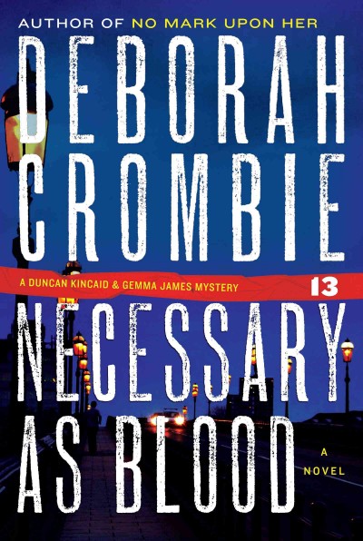 Necessary as blood [electronic resource] / Deborah Crombie.