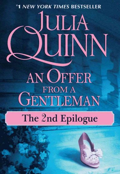 An offer from a gentleman [electronic resource] : the second epilogue / Julia Quinn.