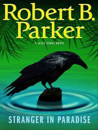 Stranger in paradise [electronic resource] / Robert B. Parker.