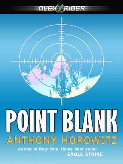 Point blank [electronic resource] / Anthony Horowitz.