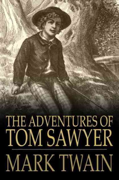 The adventures of Tom Sawyer [electronic resource] / Mark Twain.