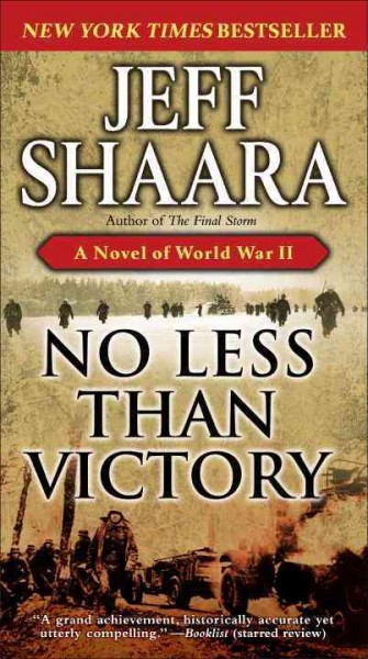 No less than victory [electronic resource] : a novel of World War II / Jeff Shaara.