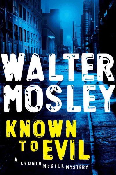 Known to evil [electronic resource] / Walter Mosley.