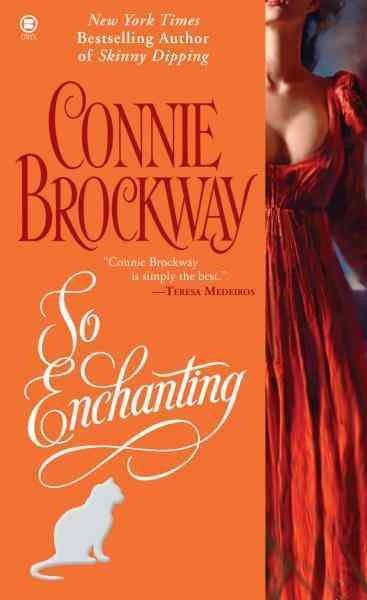 So enchanting [electronic resource] / Connie Brockway.
