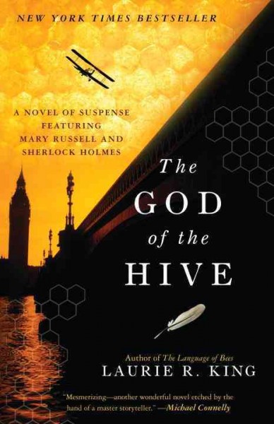 The God of the hive [electronic resource] : a novel of suspense featuring Mary Russell and Sherlock Holmes / Laurie R. King.