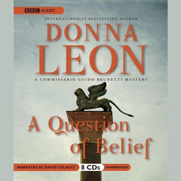 A question of belief [electronic resource] / Donna Leon.