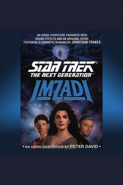 Star Trek, the next generation [electronic resource] : Imzadi / Peter David.