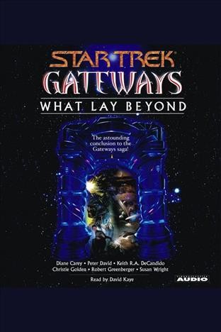 What lay beyond [electronic resource] / Diane Carey ... [et al.].