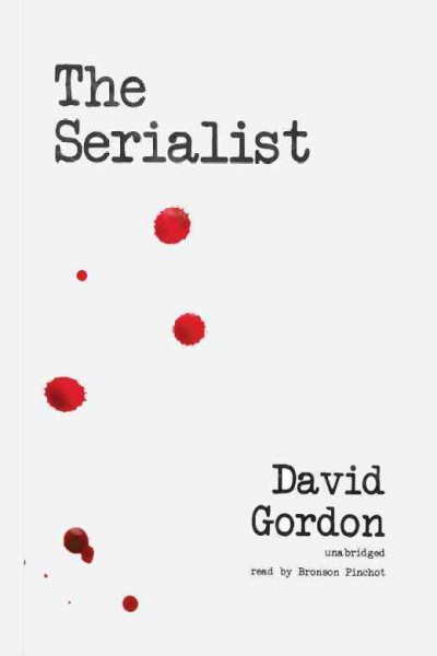 The serialist [electronic resource] / David Gordon.