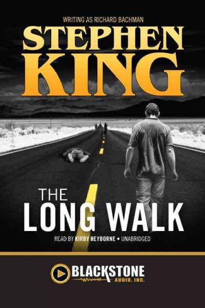 The long walk [electronic resource] / Stephen King as Richard Bachman.