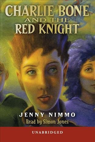 Charlie Bone and the Red Knight [electronic resource] / Jenny Nimmo.