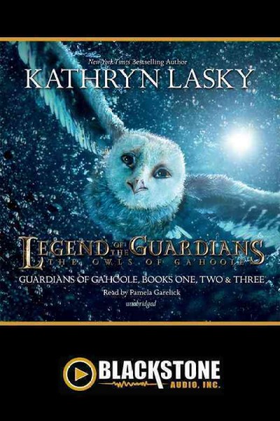 Legend of the guardians [electronic resource] : the owls of Ga'Hoole / by Kathryn Lasky.