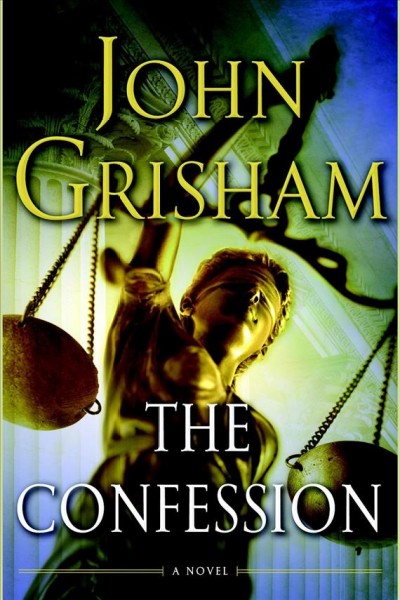 The confession [electronic resource] / John Grisham.