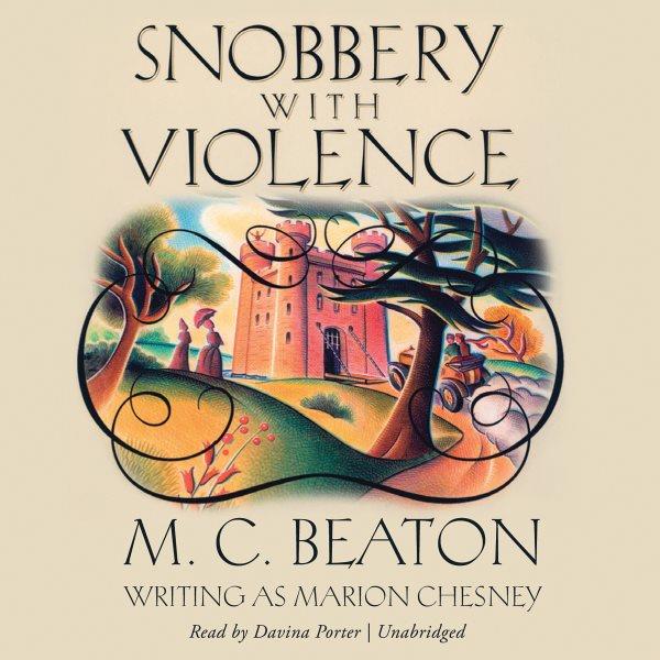 Snobbery with violence [electronic resource] / Marion Chesney.