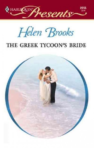 The greek tycoon's bride [electronic resource] / Helen Brooks.