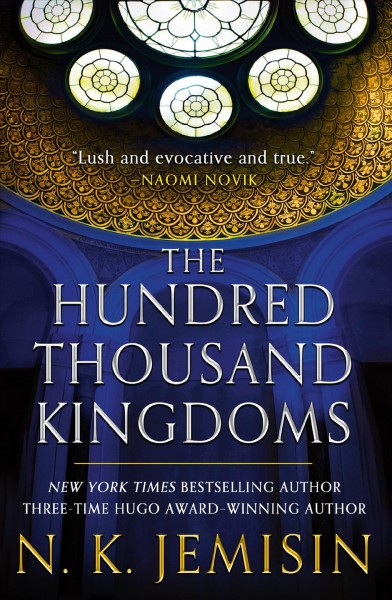 The hundred thousand kingdoms [electronic resource] / N.K. Jemisin.